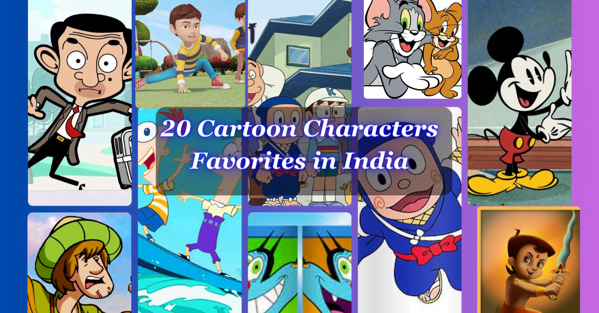 What Are The Top 20 Cartoon Characters In India?