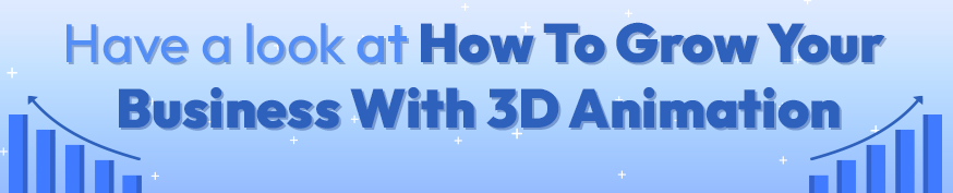 How To Plan A Successful 3D Animation Campaign
