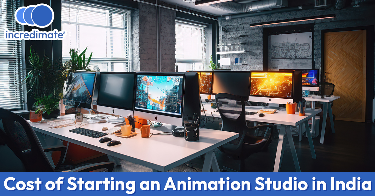 Cost of Starting an Animation Studio in India (1)