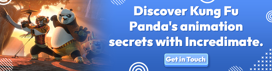 Discover Kung Fu Panda's animation secrets with Incredimate